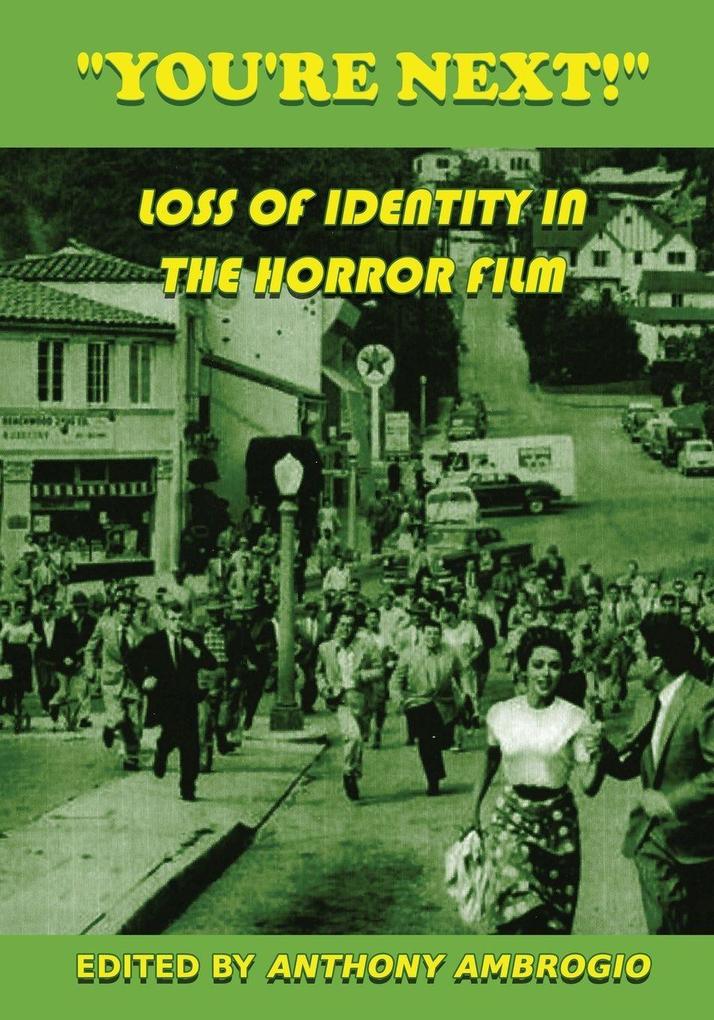 You're Next! Loss of Identity in the Horror Film