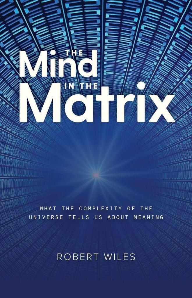 The Mind in the Matrix