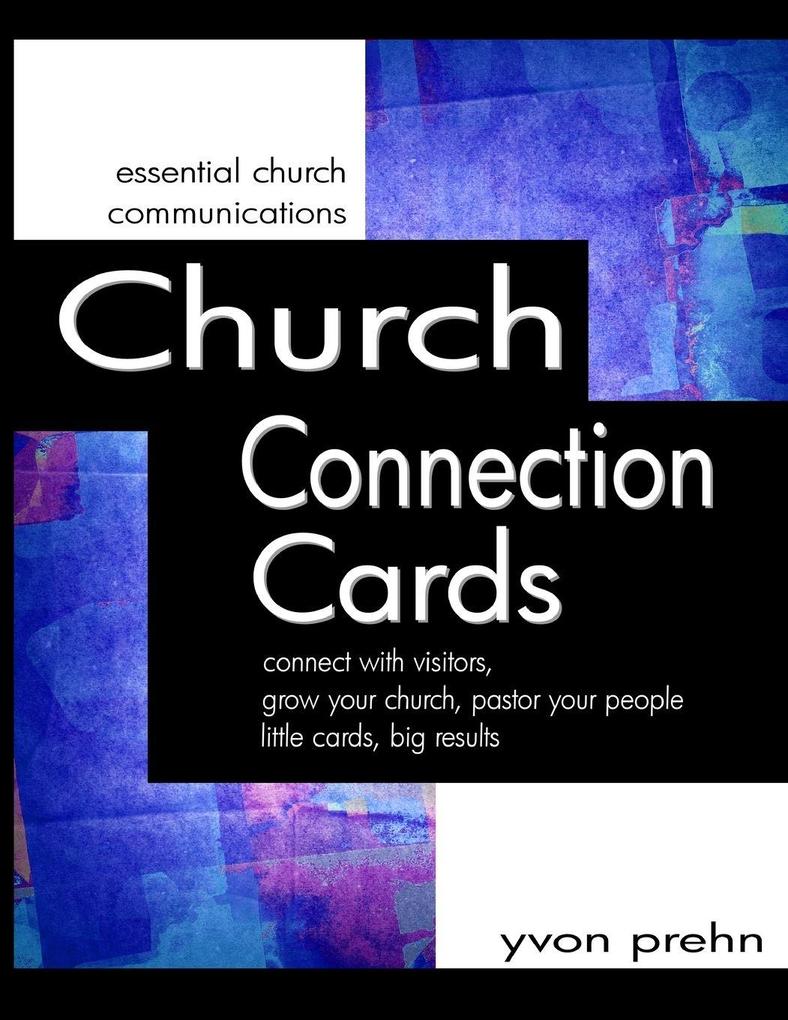 Church Connection Cards connect with visitors grow your church pastor your people