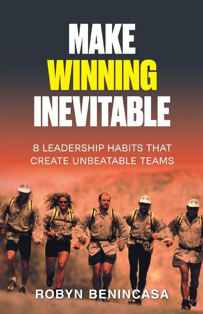Make Winning Inevitable