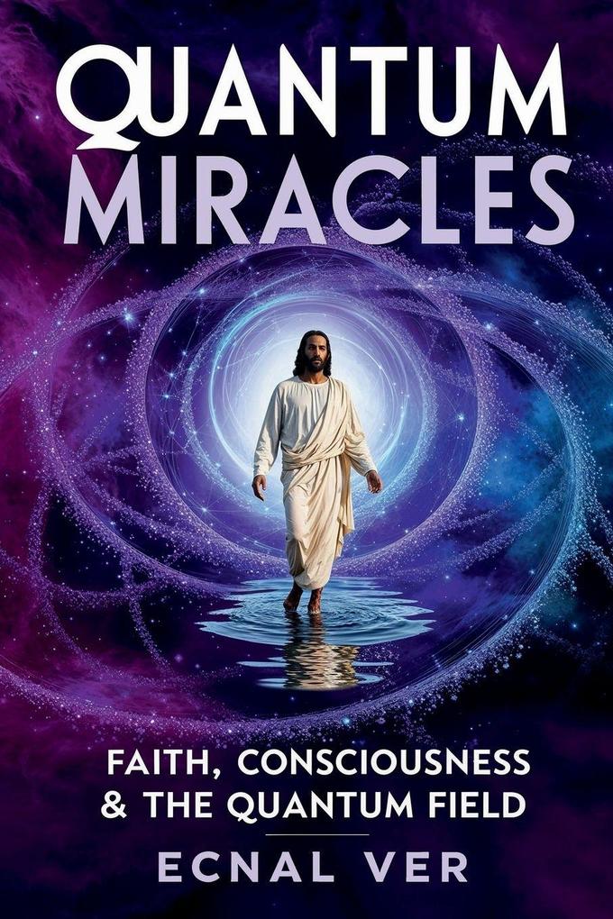 Quantum Miracles
