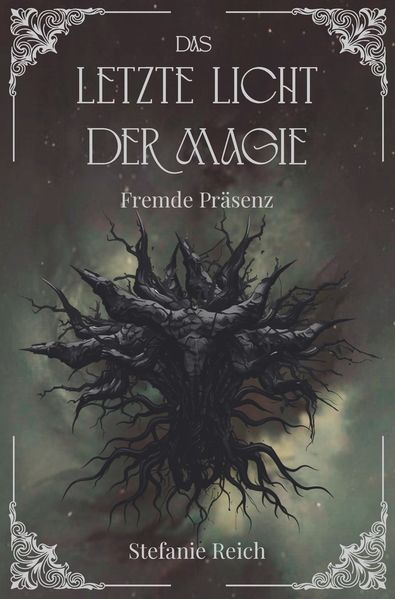Das letzte Licht der Magie - Fremde Präsenz