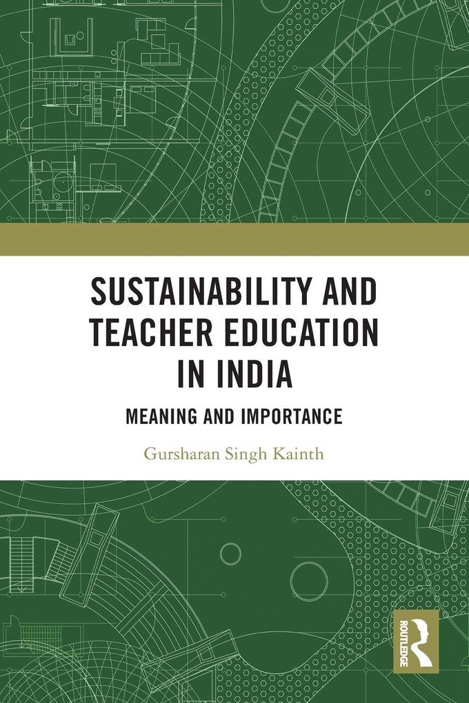 Sustainability and Teacher Education in India