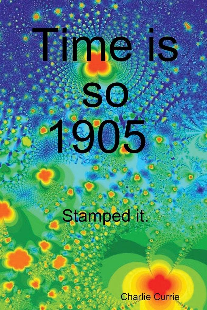 Time is so 1905. Stamped it.