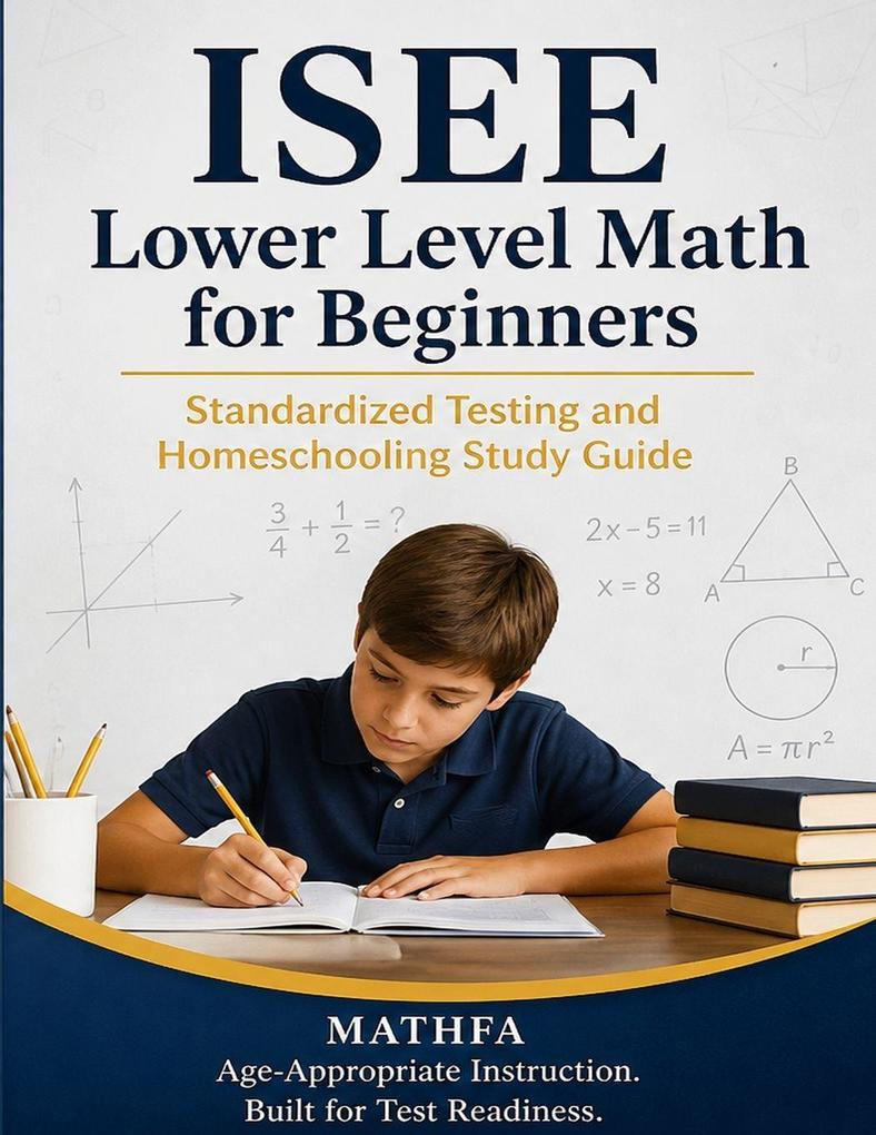 ISEE Lower Level Math for Beginners