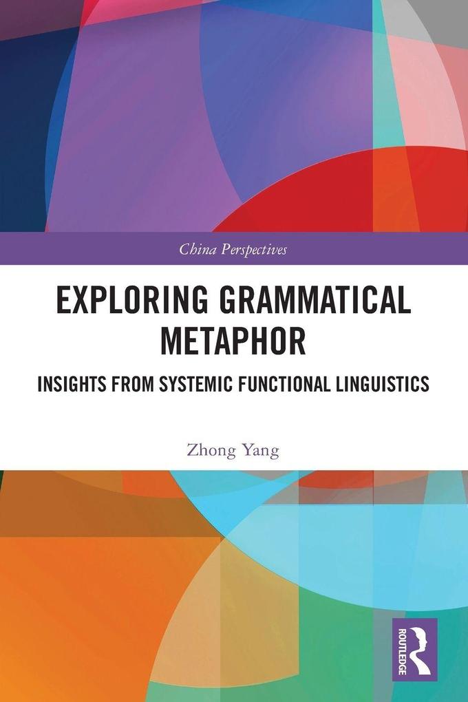 Exploring Grammatical Metaphor