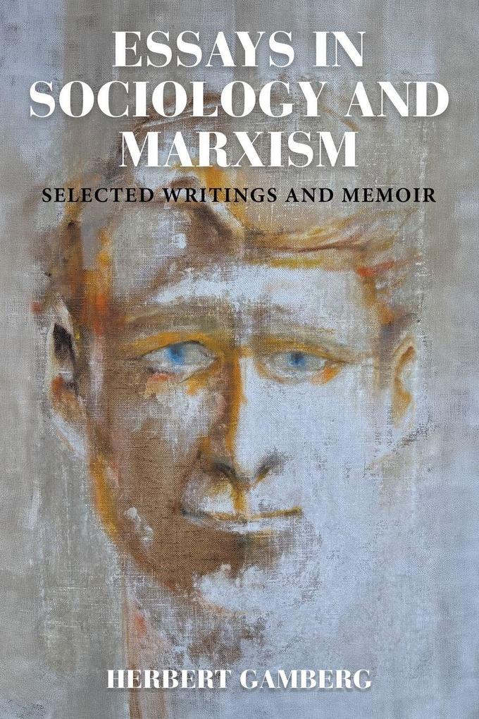 Essays in Sociology and Marxism