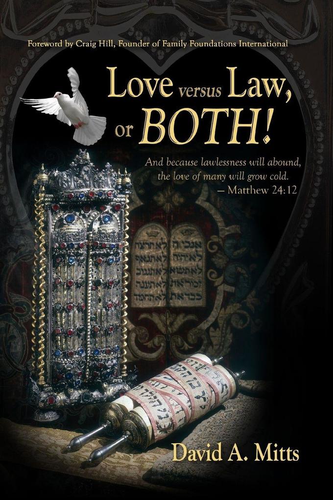 Love versus Law or BOTH!