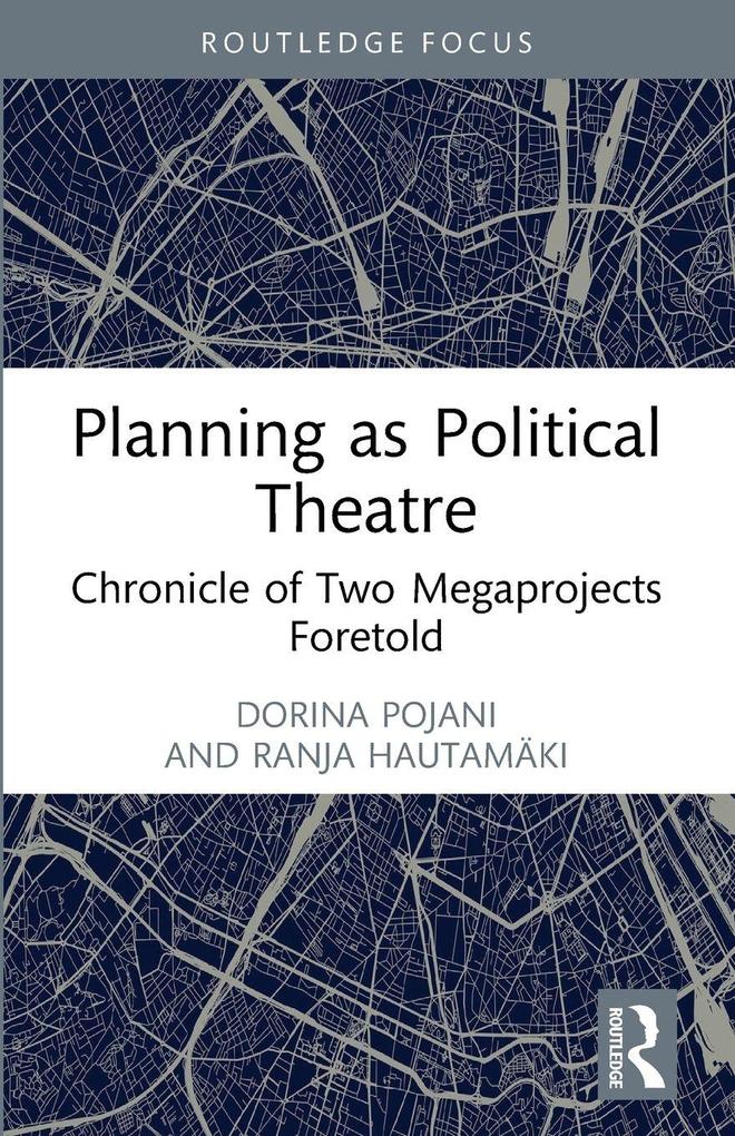 Planning as Political Theatre