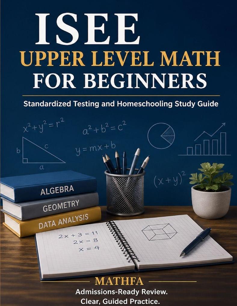 ISEE Upper Level Math for Beginners