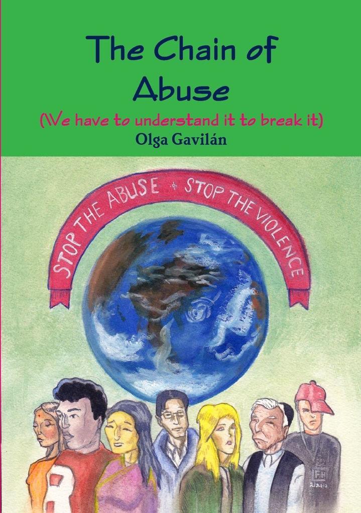 The Chain of Abuse (We have to understand it to break it)