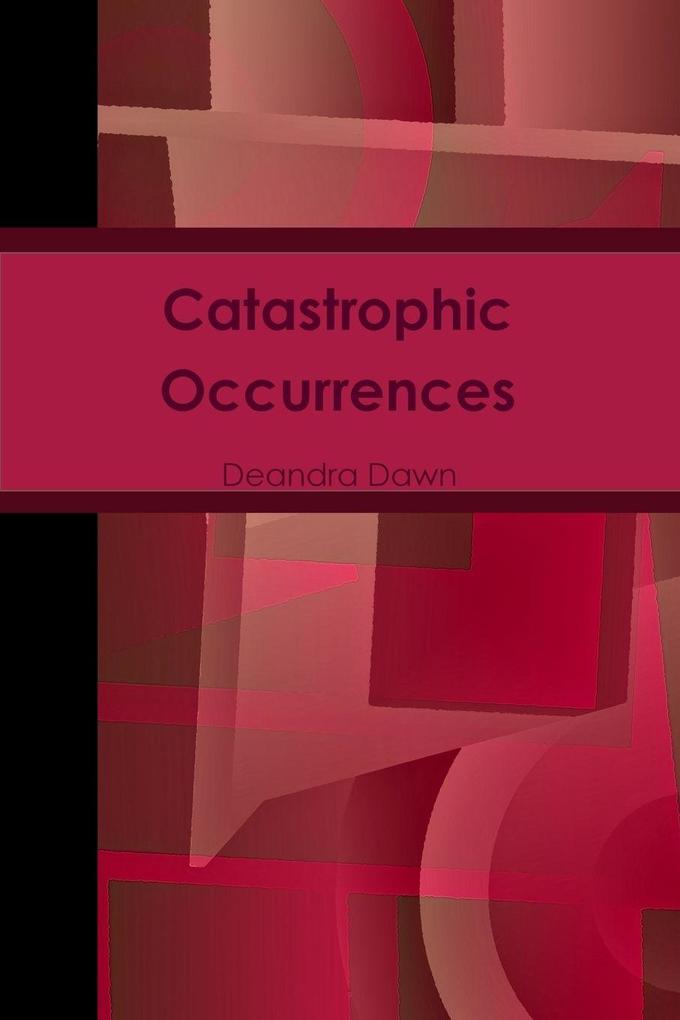 Catastrophic Occurrences