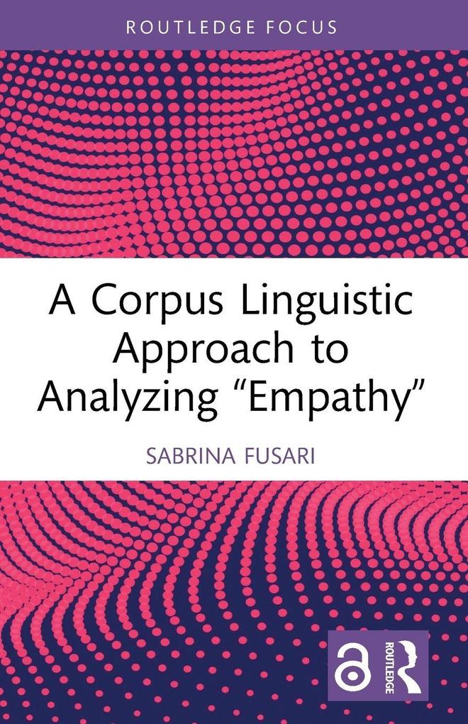 A Corpus Linguistic Approach to Analyzing 'Empathy'