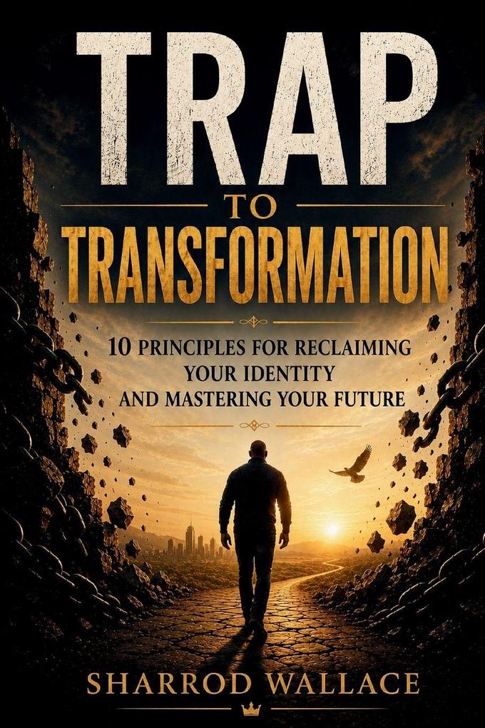 Trap To Transformation