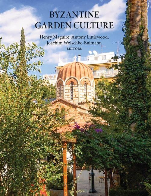 Byzantine Garden Culture