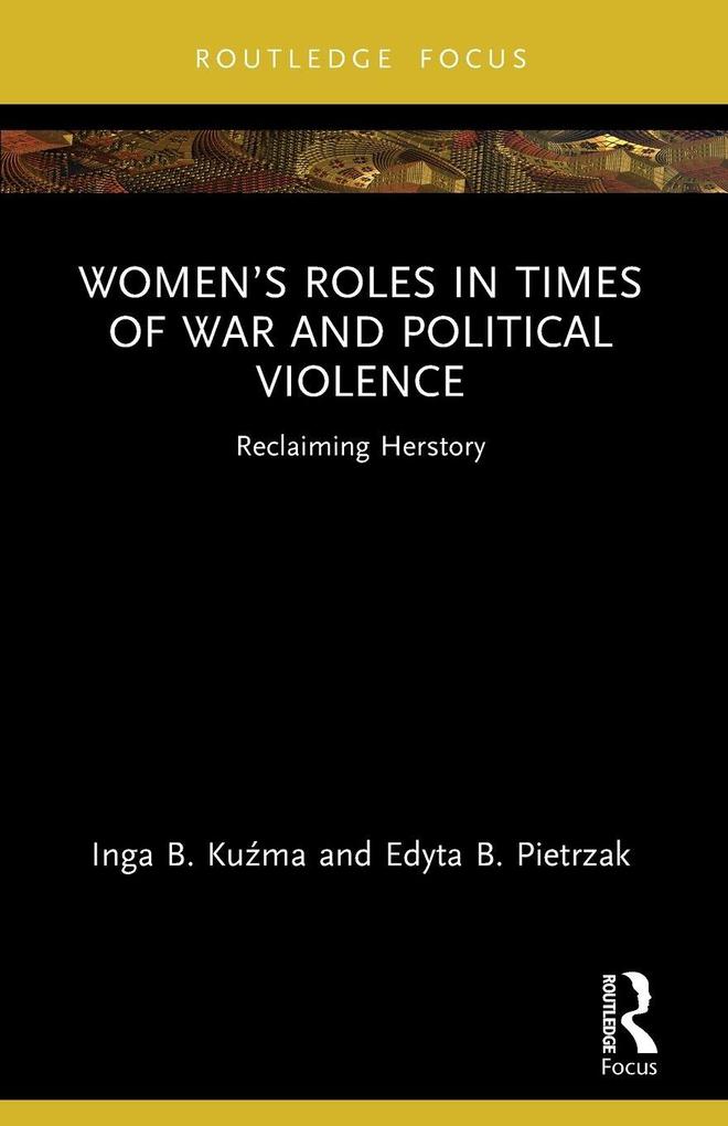 Women's Roles in Times of War and Political Violence