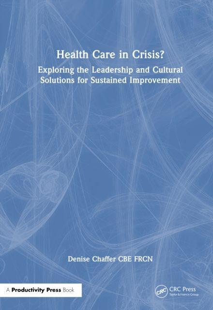 Health Care in Crisis?