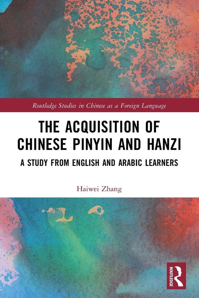 The Acquisition of Chinese Pinyin and Hanzi