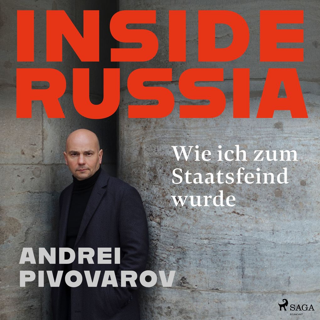 Inside Russia: Wie ich zum Staatsfeind wurde