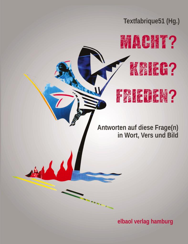 MACHT? KRIEG? FRIEDEN?