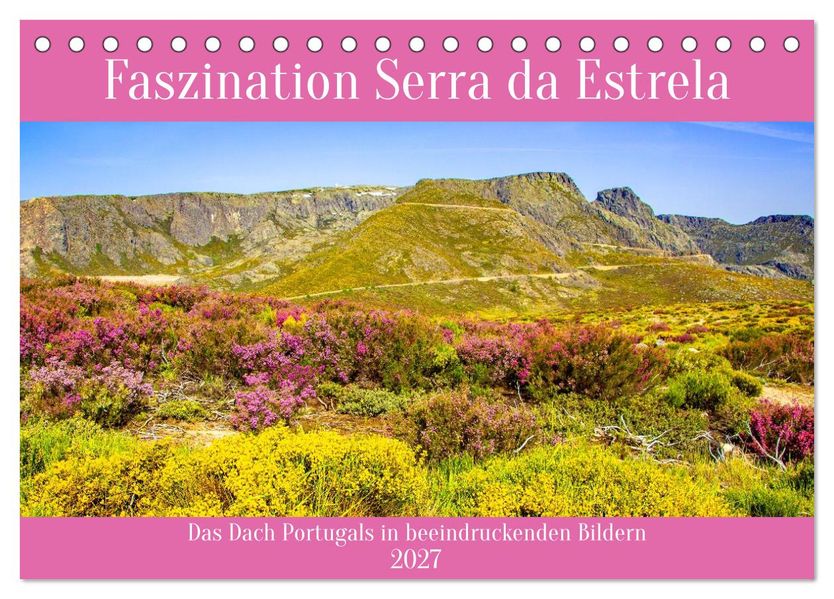 Faszination Serra da Estrela (Tischkalender 2027 DIN A5 quer) CALVENDO Monatskalender