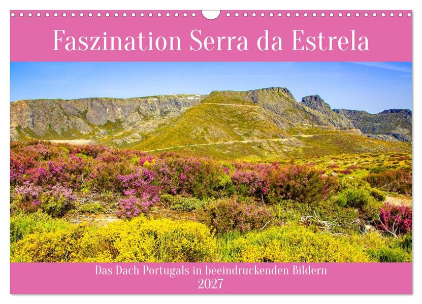 Faszination Serra da Estrela (Wandkalender 2027 DIN A3 quer) CALVENDO Monatskalender