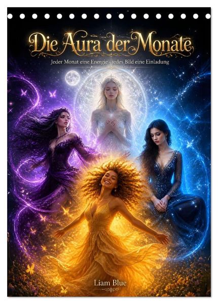 Die Aura der Monate (Tischkalender 2027 DIN A5 hoch) CALVENDO Monatskalender