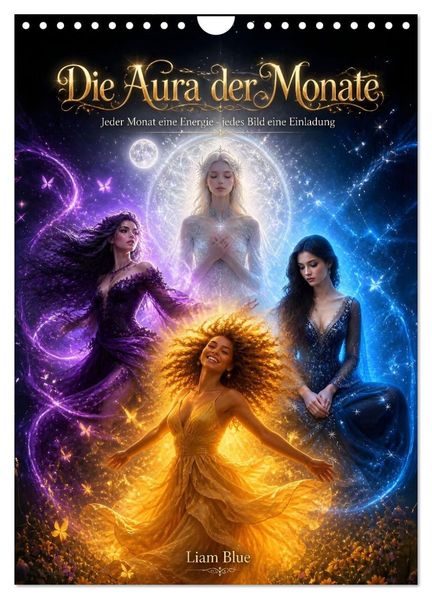 Die Aura der Monate (Wandkalender 2027 DIN A4 hoch) CALVENDO Monatskalender