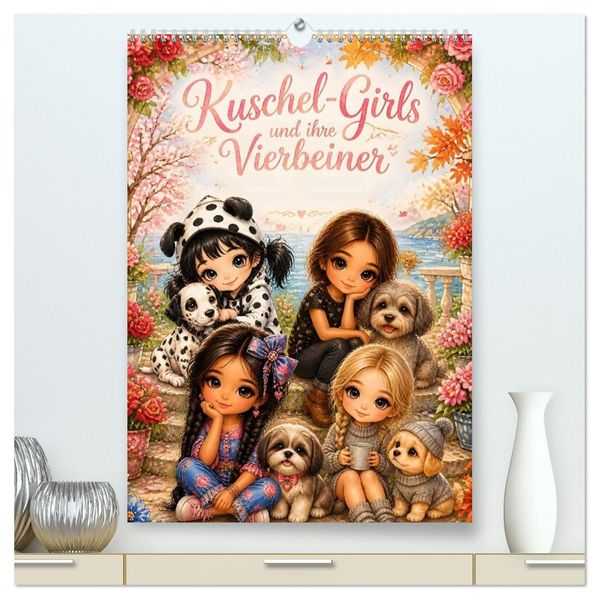 Kuschel-Girls und ihre Vierbeiner (hochwertiger Premium Wandkalender 2027 DIN A2 hoch) Kunstdruck in Hochglanz