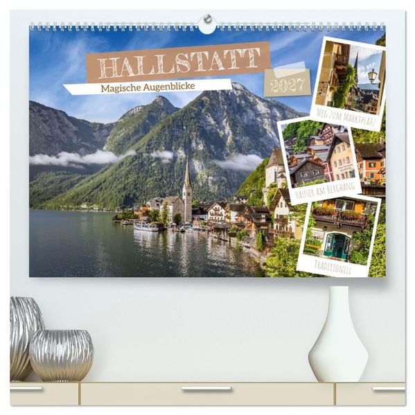 Hallstatt - Magische Augenblicke (hochwertiger Premium Wandkalender 2027 DIN A2 quer) Kunstdruck in Hochglanz