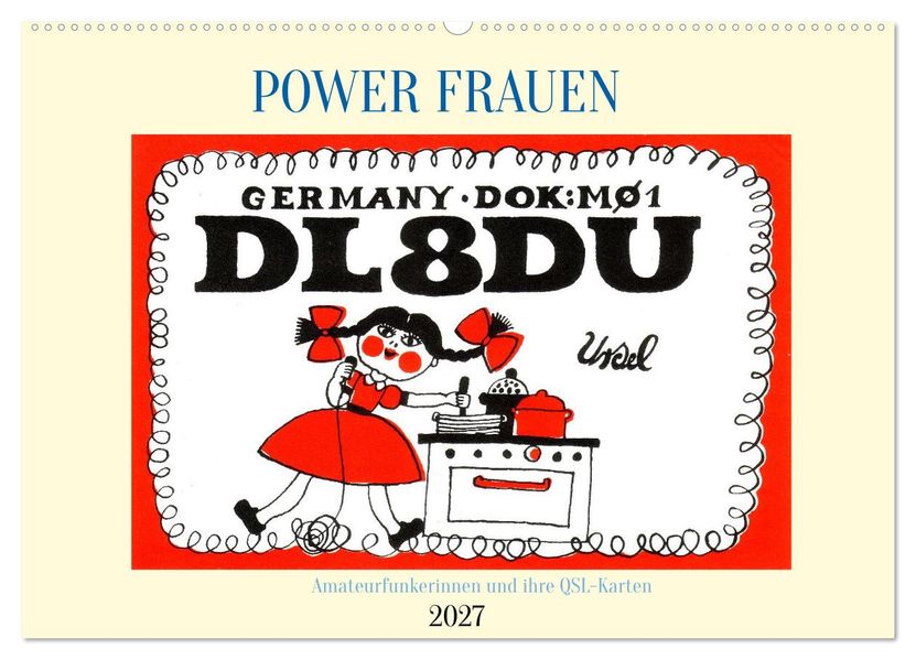 POWER FRAUEN - Amateurfunkerinnen und ihre QSL-Karten (Wandkalender 2027 DIN A2 quer) CALVENDO Monatskalender