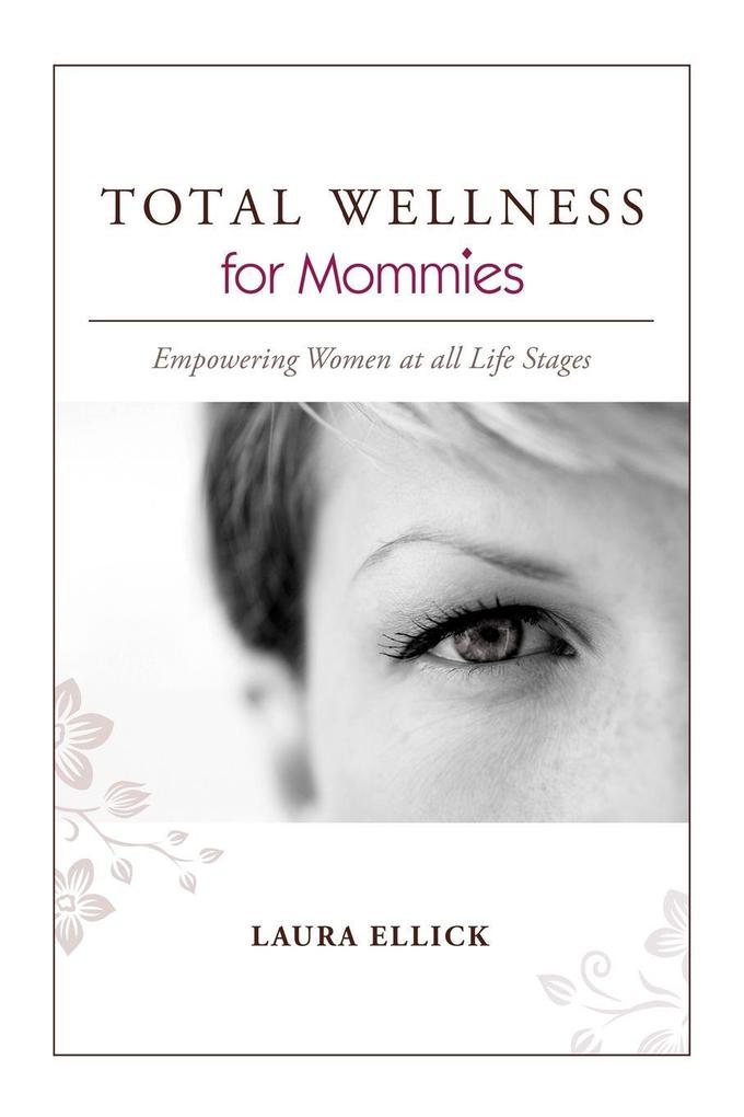 TOTAL WELLNESS for Mommies
