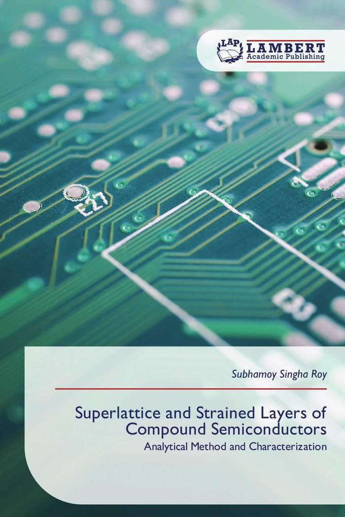 Superlattice and Strained Layers of Compound Semiconductors