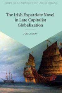 The Irish Expatriate Novel in Late Capitalist Globalization