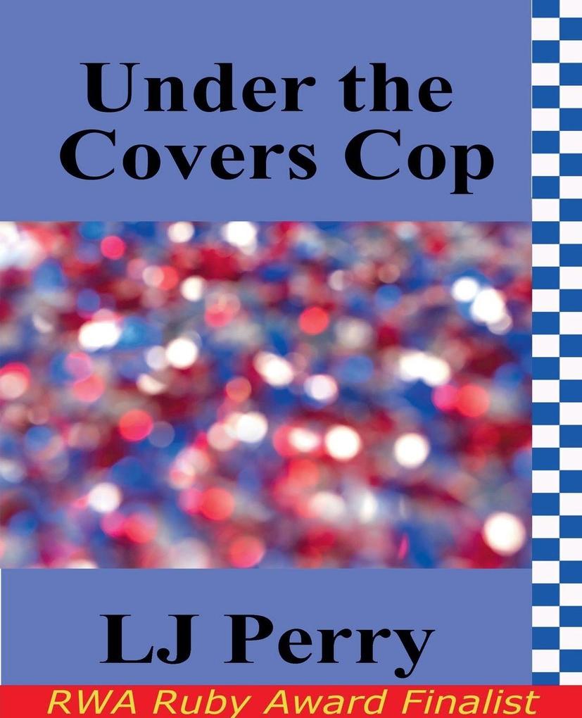 Under the Covers Cop