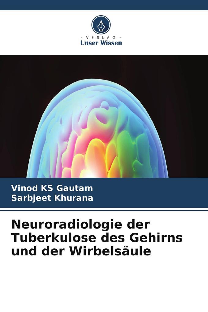 Neuroradiologie der Tuberkulose des Gehirns und der Wirbelsäule