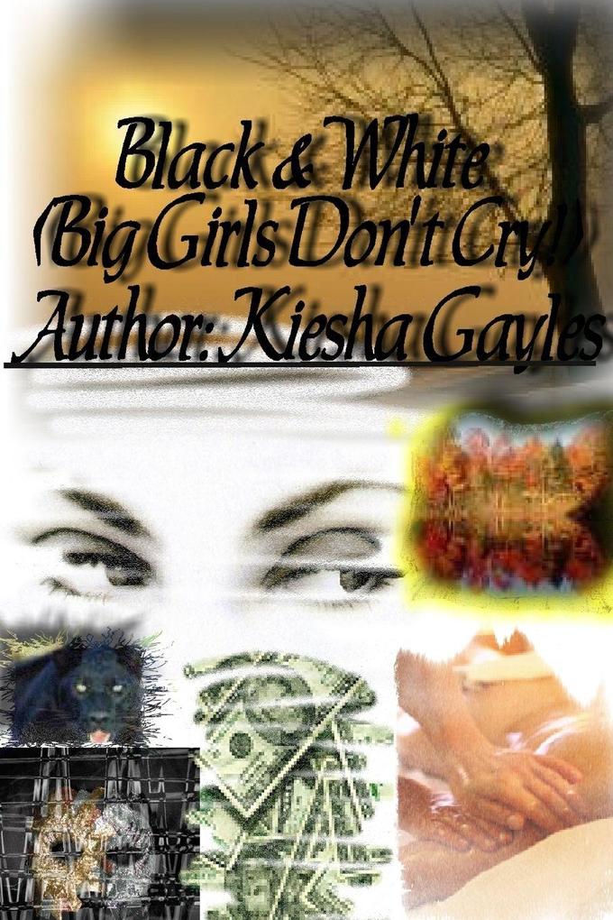 Black & White (Big Girls Dont Cry!)