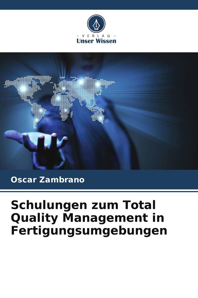Schulungen zum Total Quality Management in Fertigungsumgebungen