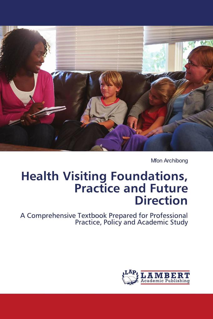 Health Visiting Foundations Practice and Future Direction