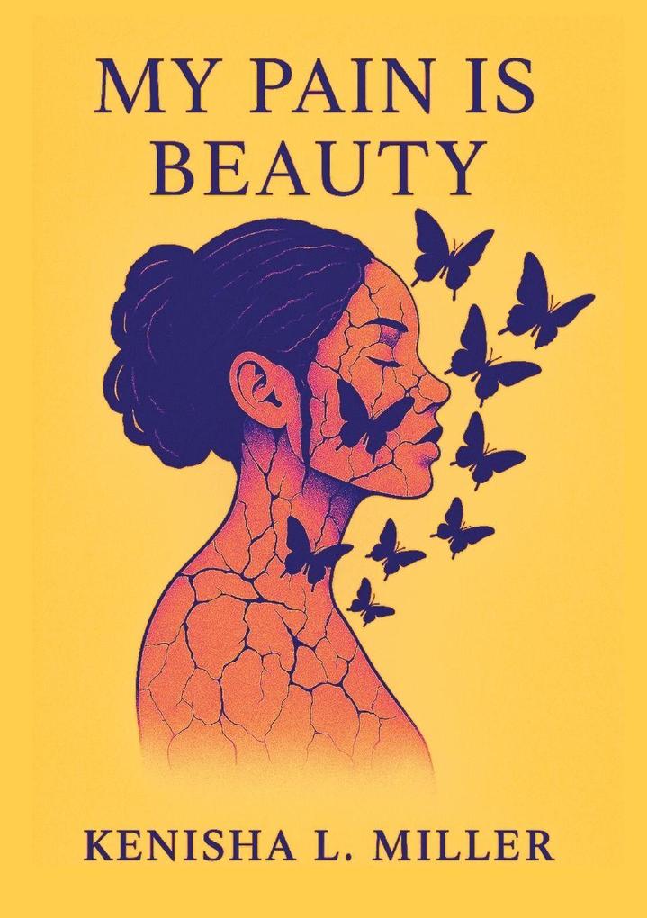 My Pain Is Beauty
