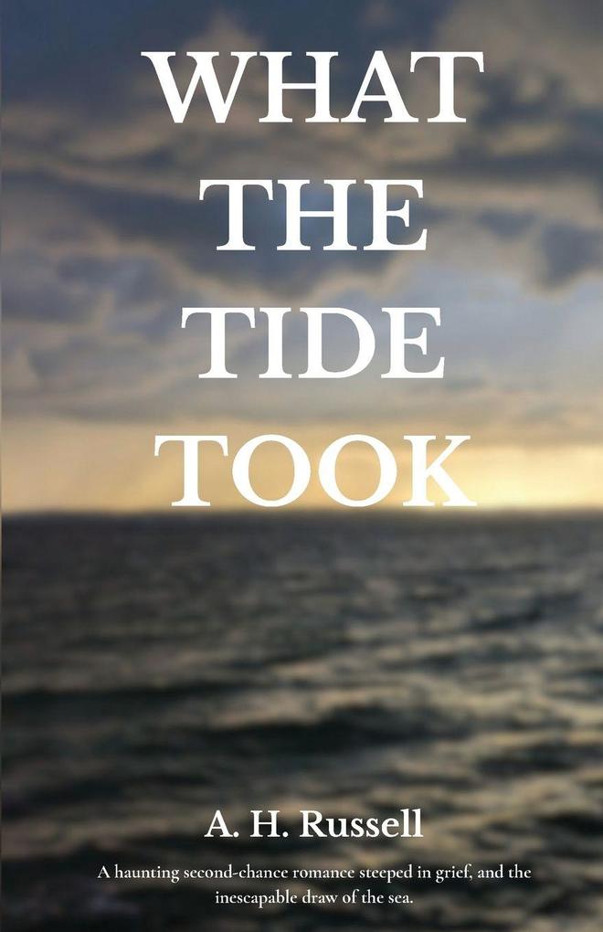 What the Tide Took