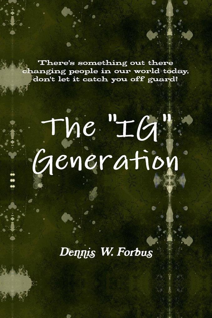 The 'IG' Generation