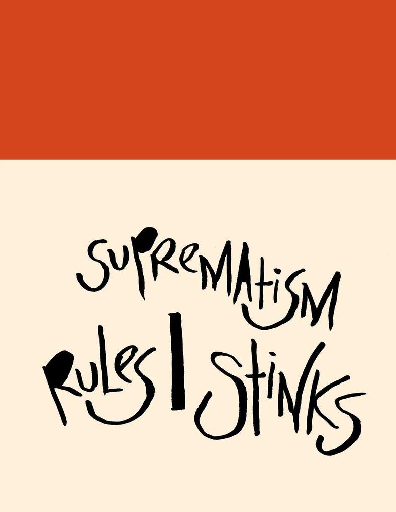 Madding Mission 'Suprematism Rules/Stinks' Jotter Book