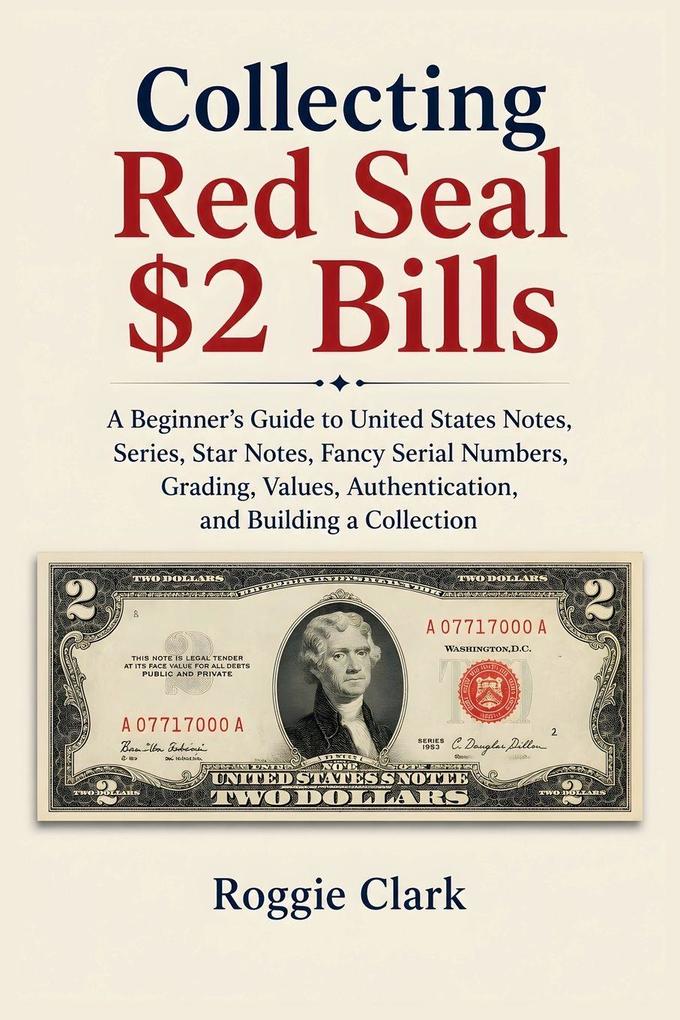 Collecting Red Seal $2 Bills