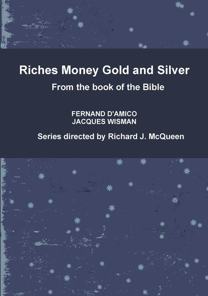 Riches Money Gold and Silver