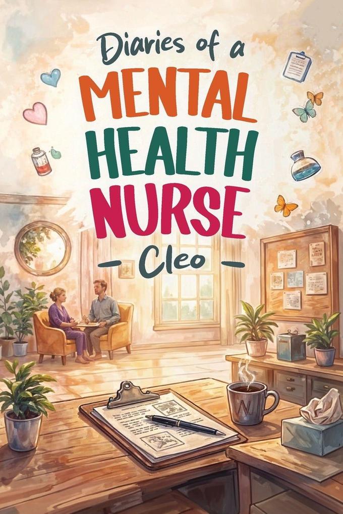 Diaries of a Mental Health Nurse