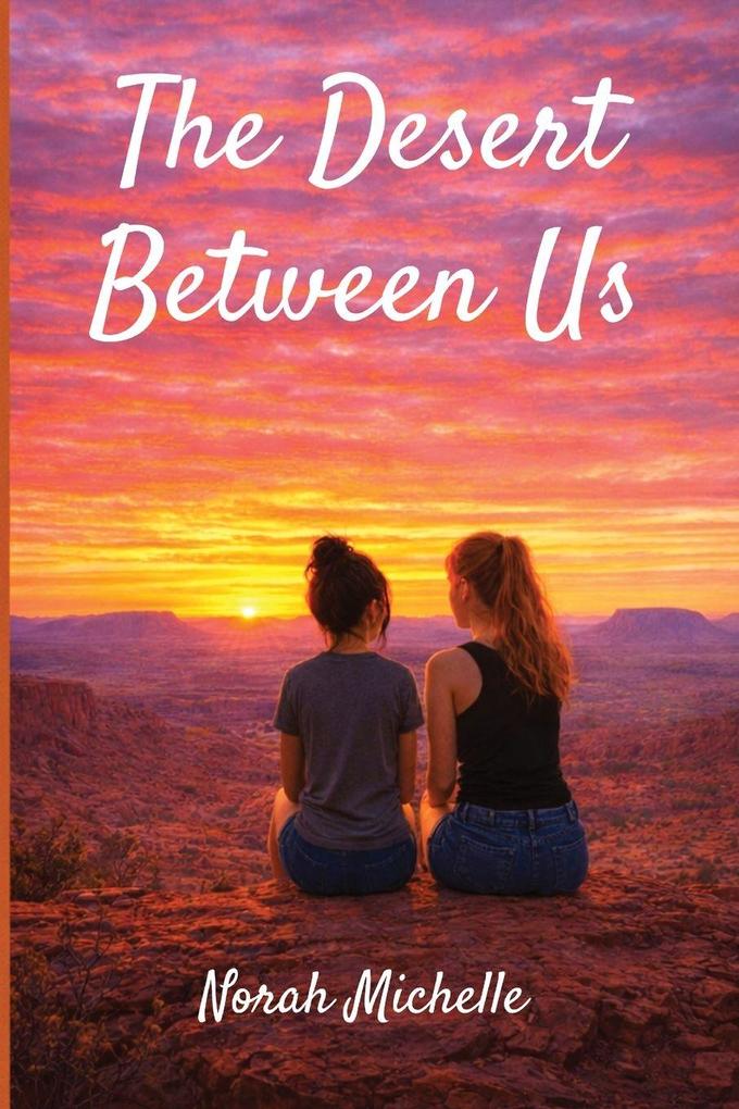 The Desert Between us