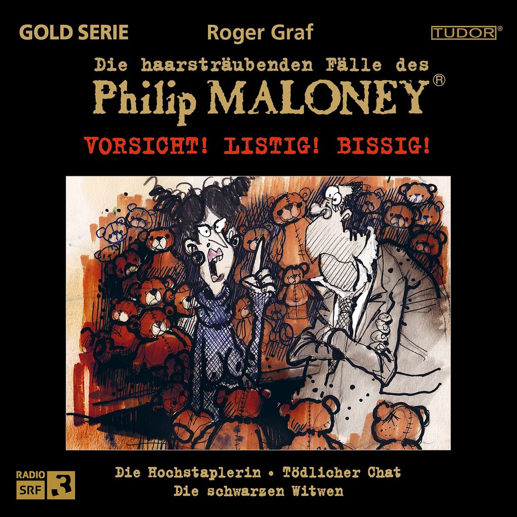 Die haarsträubenden Fälle des Philip Maloney - VORSICHT! LISTIG! BISSIG!