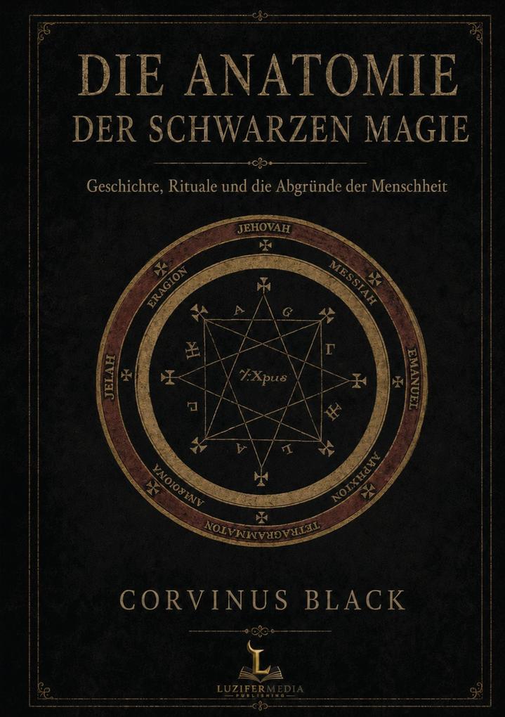 Die Anatomie der Schwarzen Magie