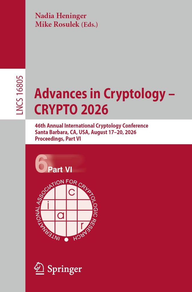 Advances in Cryptology - CRYPTO 2026